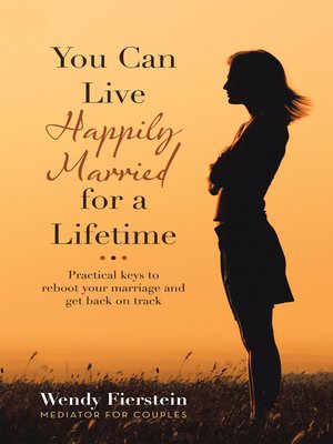 cover image of You Can Live Happily Married for a Lifetime